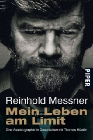 Kniha Mein Leben am Limit Reinhold Messner