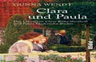 Könyv Clara und Paula Gunna Wendt