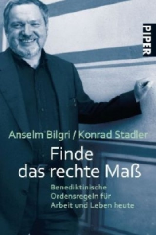 Carte Finde das rechte Maß Anselm Bilgri