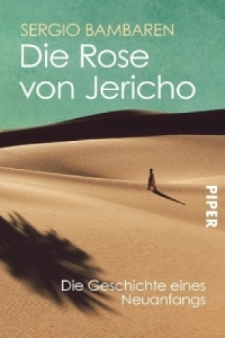 Kniha Die Rose von Jericho Sergio Bambaren