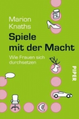 Knjiga Spiele mit der Macht Marion Knaths