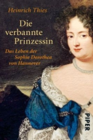 Kniha Die verbannte Prinzessin Heinrich Thies