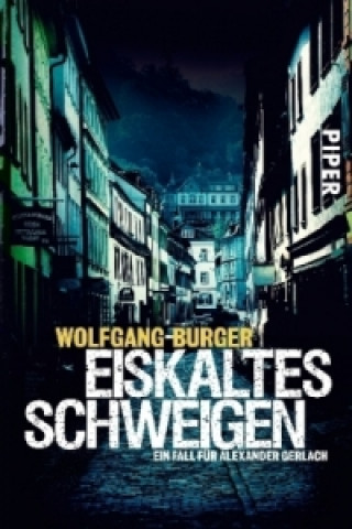 Kniha Eiskaltes Schweigen Wolfgang Burger