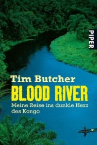 Könyv Blood River Tim Butcher