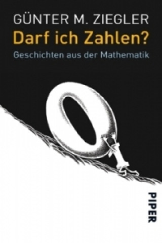 Kniha Darf ich Zahlen? Günter M. Ziegler
