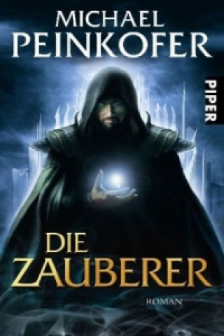 Könyv Die Zauberer Michael Peinkofer