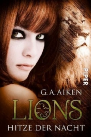 Knjiga Lions - Hitze der Nacht G. A. Aiken