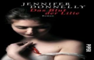 Carte Das Blut der Lilie Jennifer Donnelly