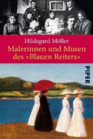 Könyv Malerinnen und Musen des »Blauen Reiters« Hildegard Möller