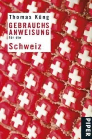 Book Gebrauchsanweisung für die Schweiz Thomas Küng