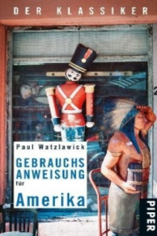 Könyv Gebrauchsanweisung für Amerika Paul Watzlawick
