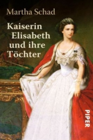Carte Kaiserin Elisabeth und ihre Töchter Martha Schad