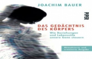 Książka Das Gedächtnis des Körpers Joachim Bauer