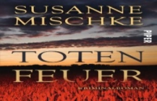 Könyv Totenfeuer Susanne Mischke