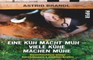 Książka Eine Kuh macht muh - viele Kühe machen Mühe Astrid Brandl