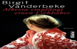 Kniha Alberta empfangt einen Liebhaber Birgit Vanderbeke