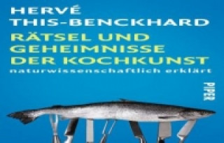 Könyv Rätsel und Geheimnisse der Kochkunst Hervé This-Benckhard