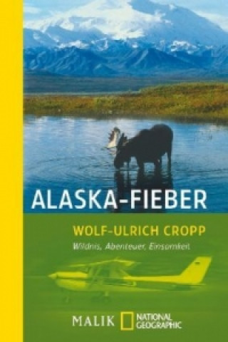 Carte Alaska-Fieber Wolf-Ulrich Cropp