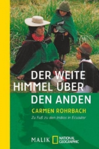 Kniha Der weite Himmel über den Anden Carmen Rohrbach