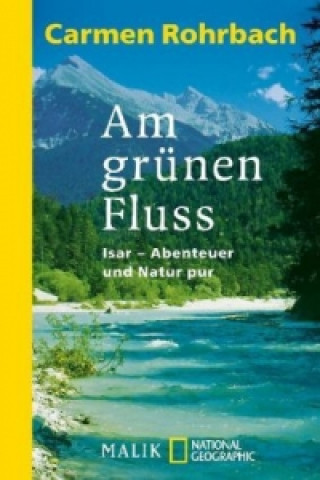 Kniha Am grünen Fluss Carmen Rohrbach
