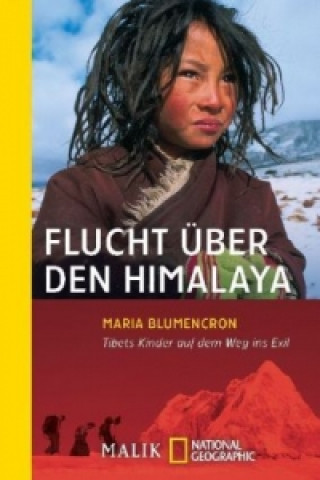 Kniha Flucht über den Himalaya Maria Blumencron