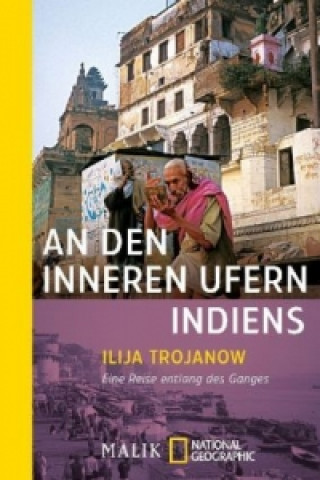 Carte An den inneren Ufern Indiens Ilija Trojanow