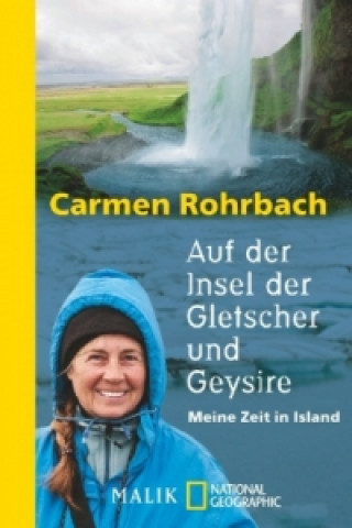 Carte Auf der Insel der Gletscher und Geysire Carmen Rohrbach