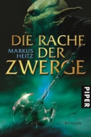 Kniha Die Rache der Zwerge Markus Heitz