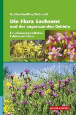 Carte Die Flora Sachsens und angrenzender Gebiete Peter Gutte