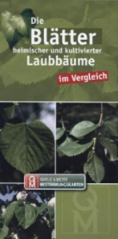 Книга Die Blätter heimischer und kultivierter Laubbäume im Vergleich 