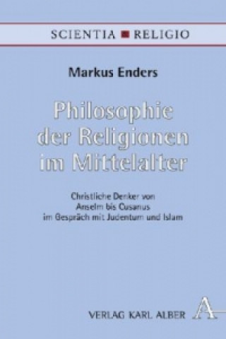Книга Philosophie der Religionen im Mittelalter Markus Enders
