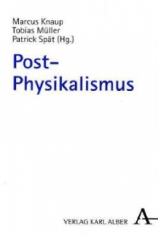 Książka Post-Physikalismus Marcus Knaup