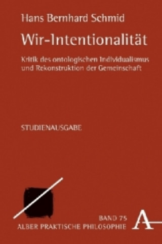 Knjiga Wir-Intentionalität Hans Bernhard Schmid