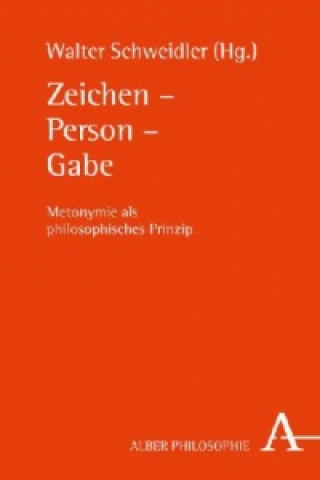 Kniha Zeichen - Person - Gabe Walter Schweidler