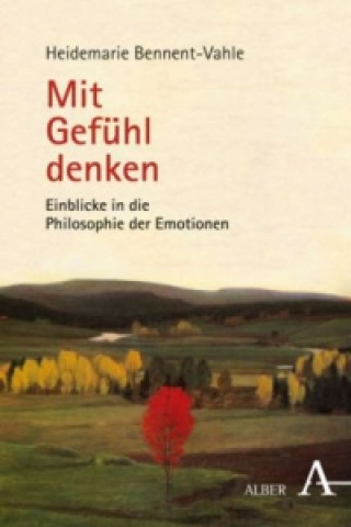 Knjiga Mit Gefühl denken Heidemarie Bennent-Vahle