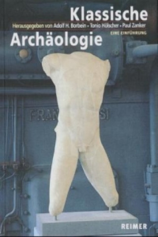 Книга Klassische Archäologie Adolf H. Borbein