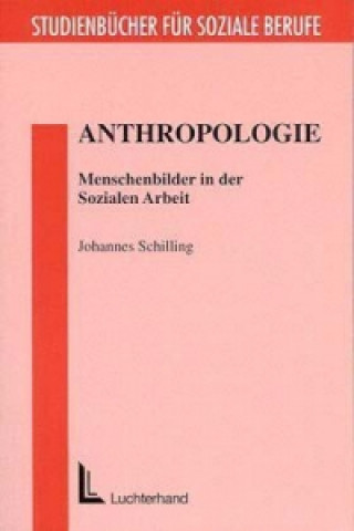 Kniha Anthropologie Johannes Schilling