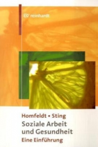 Book Soziale Arbeit und Gesundheit Hans G. Homfeldt