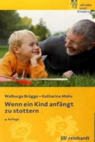 Kniha Wenn ein Kind anfängt zu stottern Walburga Brügge