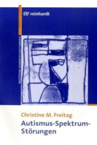 Kniha Autismus-Spektrum-Störungen Christine M. Freitag