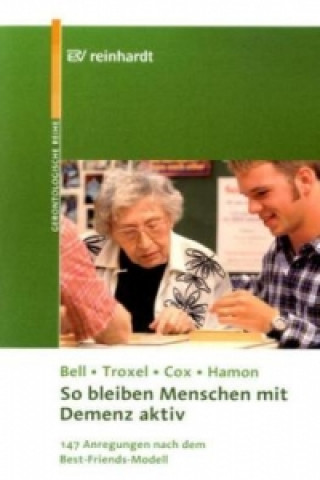 Kniha So bleiben Menschen mit Demenz aktiv Virginia Bell