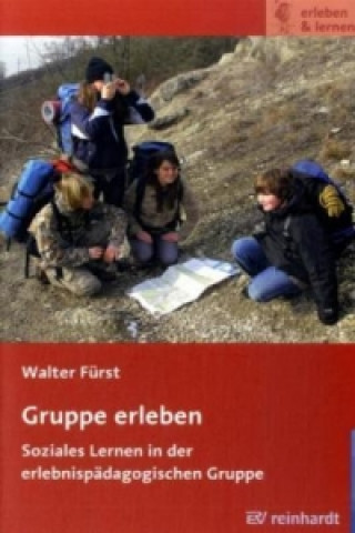 Книга Gruppe erleben Walter Fürst