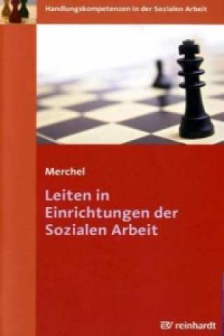 Книга Leiten in Einrichtungen der Sozialen Arbeit Joachim Merchel