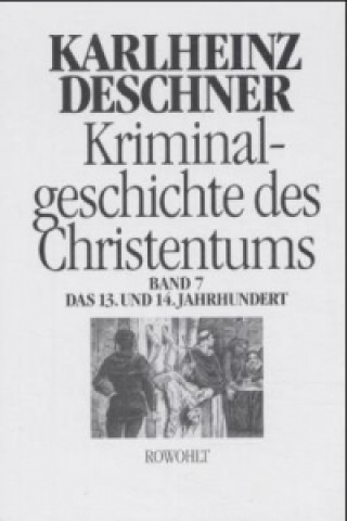 Carte Kriminalgeschichte des Christentums 7 Karlheinz Deschner