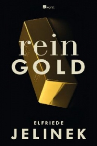 Buch Rein Gold Elfriede Jelinek