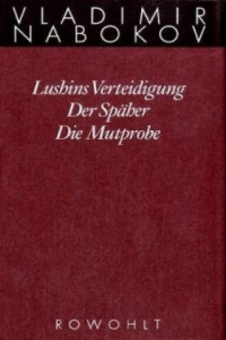 Kniha Lushins Verteidigung / Der Späher / Die Mutprobe Vladimir Nabokov