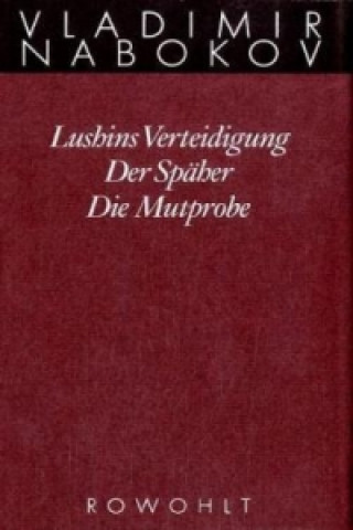 Knjiga Lushins Verteidigung / Der Späher / Die Mutprobe Vladimir Nabokov