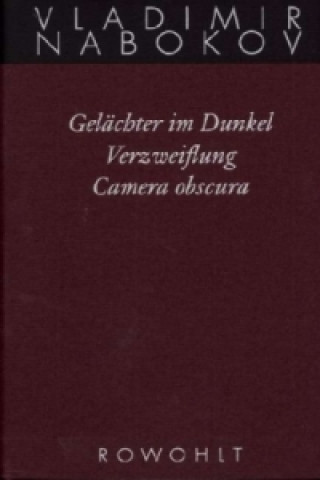 Könyv Gelächter im Dunkel / Verzweiflung / Camera obscura Vladimir Nabokov