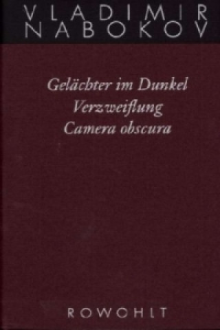 Kniha Gelächter im Dunkel / Verzweiflung / Camera obscura Vladimir Nabokov