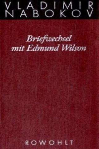 Kniha Briefwechsel mit Edmund Wilson 1940-1971 Vladimir Nabokov